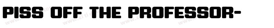 Piss off the Professor字体转换